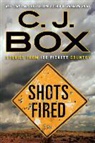 C. J. Box - Shots Fired