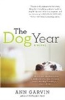 Ann Wertz Garvin - The Dog Year