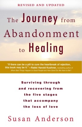 Susan Anderson,  Anderson Susan - The Journey from Abandonment to Healing