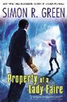 Simon R. Green - Property of a Lady Faire