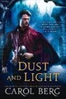 Carol Berg - Dust and Light
