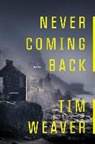 Tim Weaver - Never Coming Back