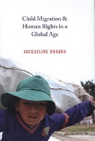 Jacqueline Bhabha, Jacqueline Bhabha - Child Migration and Human Rights in a Global Age