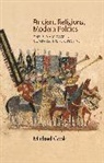 Michael Cook, Michael A. Cook - Ancient Religions, Modern Politics
