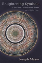 Joseph Mazur, Mazur Joseph - Enlightening Symbols