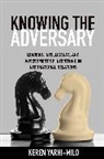 Keren Yarhi-Milo, Yarhi-Milo Keren, G. Ikenberry, Marc Trachtenberg, William Wohlforth - Knowing the Adversary