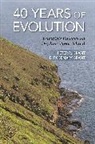 B. Rosemary Grant, Peter Grant, Peter R Grant, Peter R. Grant, Peter R. Grant Grant, Grant B. Rosemary - 40 Years of Evolution
