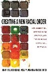 Traci Burch, Traci R Burch, Traci R. Burch, Jennifer Hochschild, Jennifer L Hochschild, Jennifer L. Hochschild... - Creating a New Racial Order