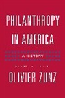 Olivier Zunz, Zunz Olivier - Philanthropy in America