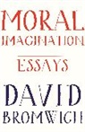 David Bromwich - Moral Imagination