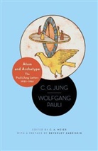 C. G. Jung, C. G. Pauli Jung, Carl G. Jung, Carl Gustav Jung, C. A. Meier, Wolfgang Pauli... - Atom and Archetype