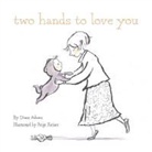 Diane Adams, Paige Kaiser, Paige Keiser - Two Hands to Love You