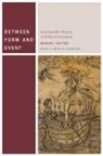 Miguel Vatter, Miguel E. Vatter - Between Form and Event