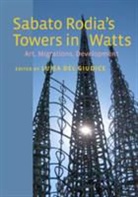 Luisa Del Giudice, Luisa (EDT) Del Giudice, Luisa Del Giudice, Luisa Del Giudice, Luisa Del Giudice - Sabato Rodia''s Towers in Watts