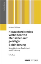 Heijkoop, Jacques Heijkoop - Herausforderndes Verhalten von Menschen mit geistiger Behinderung