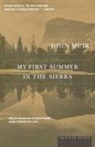 John Muir - My First Summer in the Sierra