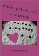 Michaela Grieg - Mein Leben mit Diabetes