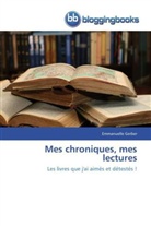 Emmanuelle Gerber, Gerber-e - Mes chroniques, mes lectures