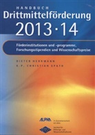 Diete Herrmann, Dieter Herrmann, Christian Spath, Ib - Handbuch Drittmittelförderung 2013/2014