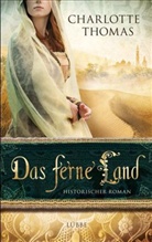 Charlotte Thomas - Das ferne Land