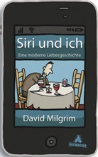 David Milgrim - Siri und ich