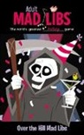 Scott Burroughs, Rebecca Mccarthy, Scott Burroughs - Over the Hill Mad Libs