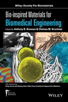 AB Brennan, Anthony B. Brennan, Anthony B. Kirschner Brennan, Chelsea M. Kirschner, Anthon B Brennan, Anthony B Brennan... - Bio-Inspired Materials for Biomedical Engineering