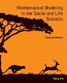 M Olinick, Michael Olinick, Olinick Michael - Mathematical Modeling in the Social and Life Sciences