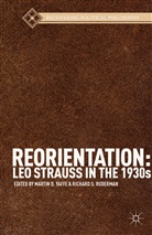 Martin D. Ruderman Yaffe, Ruderman, Ruderman, R. Ruderman, Richard S. Ruderman, Yaffe... - Reorientation: Leo Strauss in the 1930s