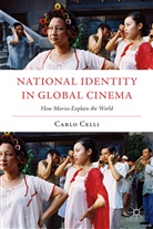 C Celli, C. Celli, Carlo Celli - National Identity in Global Cinema