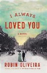 Robin Oliveira - I Always Loved You