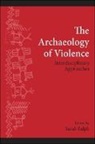 Sarah (EDT) Ralph, Sarah Ralph - The Archaeology of Violence