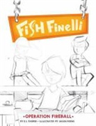 E. S. Farber, E.S. Farber, Erica Farber, Farber Erica, Jason Beene, Beene Jason - Fish Finelli (Book 2)
