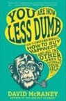 David McRaney - You Are Now Less Dumb
