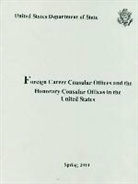 United States Department of State (COR), United States State Department - Foreign Career Consular Offices and the Honorary Concular Offices in