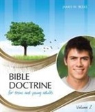 James W. Beeke - Bible Doctrine for Teens and Young Adults, Volume 2