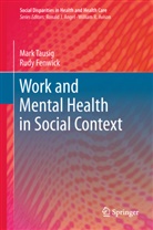 Rudy Fenwick, Mar Tausig, Mark Tausig - Work and Mental Health in Social Context
