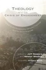 Nestor Medina, Néstor Medina, N'Stor Medina, Jeff Nowers - Theology and the Crisis of Engagement