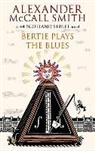 Alexander McCall Smith, Alexander McCall Smith - Bertie Plays the Blues