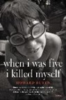 Howard Buten - When I Was Five I Killed Myself