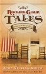 John Smith, John William Smith - Rocking Chair Tales