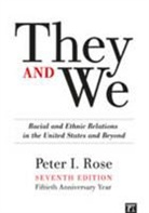 Peter I Rose, Peter I. Rose - They and We