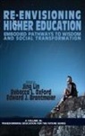 Edward J. Brantmeier, Jing Lin, Rebecca L. Oxford - Re-Envisioning Higher Education