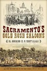 Special Collections of the Sacramento Pu, Special Collections of the Sacramento Public Library - Sacramento's Gold Rush Saloons