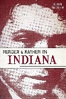 Keven Mcqueen - Murder & Mayhem in Indiana