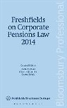 Dawn Heath, Charles Magoffin, David Pollard, David Magoffin Pollard, Dawn Heath, Charles Magoffin... - Freshfields on Corporate Pensions Law 2014