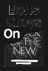 Boris Groys, Groys Boris - On the New