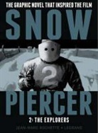Benjamin Legrand &amp; Jean-Marc Rochette, Benjamin Legrand, Jacques Lob, Jean-Marc Rochette, Jean-Marc Rochette - Snowpiercer