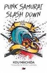 K. Machida, Kao Machida, Ko Machida, Kou Machida - Punk Samurai Slash Down