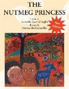 Richardo Keens-Douglas, Richardo/ Galouchko Keens-Douglas, Annouchka Galouchko - The Nutmeg Princess